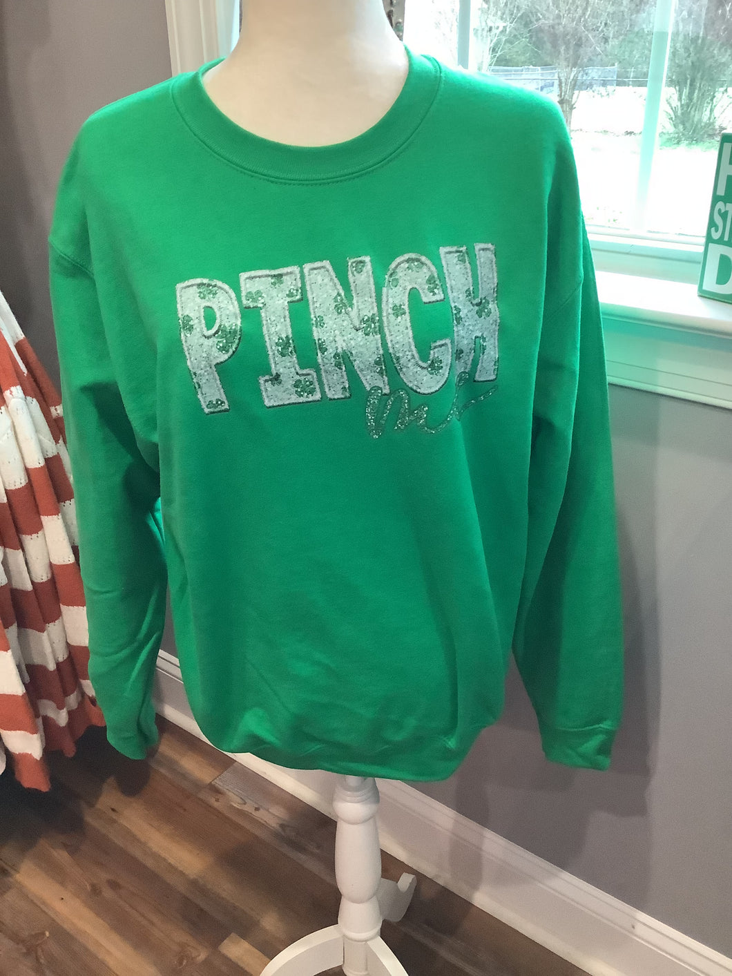 Pinch Me Sweatshirt